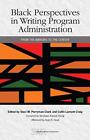 Staci M. Perryman-C Black Perspectives In Writing Program Administra (Paperback)