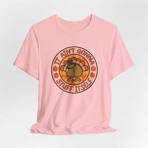 Lustiges Thanksgiving Unisex T-Shirt, It Ain't Gonna Stuff Itself bequem Freizeit T-Shirt - Bild 1 von 124
