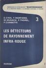 Livre : Les Détecteurs de Rayonnement Infra-Rouge 3. Chol Marfaing - INFRAROUGE