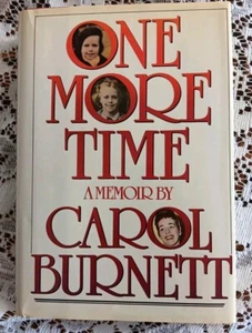 Carol Burnett ONE MORE TIME A Memoir SIGNED & INSCRIBED 1st / 1st Edition HC/DJ - Picture 1 of 8