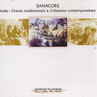 Sanacore Italie: Chants Traditionnels & Creations Contemporaines (CD) Album