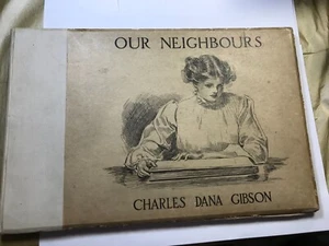 Our Neighbours by Charles Dana Gibson 1905 Charles Scribner's Sons & John Lane - Picture 1 of 12