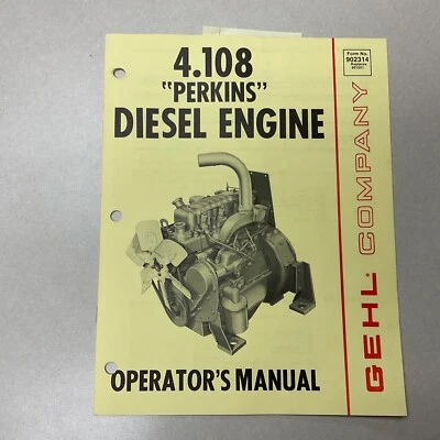 Perkins 4.108 DIESEL ENGINE OPERATOR’S & MAINTENANCE MANUAL OPERATION GUIDE Gehl - Image 1 of 4