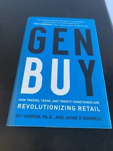 GEN BUY HOW TWEENS, TEENS AND TWENTY-SOMETHINGS ARE REVOLUTIO Yarrow & O’Donnell - Picture 1 of 3