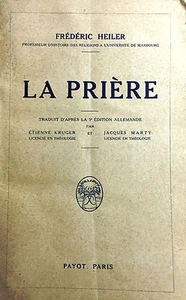 (Religione) F. Heiler - LA PRIÈRE Paris 1931 - Imagen 1 de 1