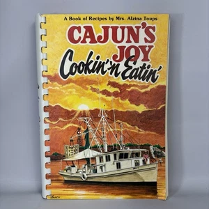 CAJUN'S JOY Cookin' n Eatin' by Alzina Toups, 1981 Louisiana Cookbook - Picture 1 of 21