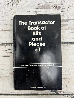 The Transactor Book Of Bits And Pieces #1 For All Commodore Computers Book Guide - Image 1 of 4