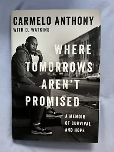 CARMELO ANTHONY SIGNED BOOK WHERE TOMORROWS AREN'T PROMISED AUTOGRAPH NY KNICKS - Foto 1 di 7