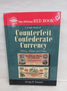 A Guide Book of Counterfeit Confederate Currency Red Book Series George Tremmel - Picture 1 of 9