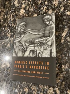 Homeric Effects in Vergil's Narrative, Hardcover by Barchiesi, Alessandro; Ma... - Picture 1 of 11