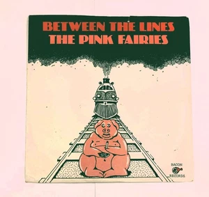 THE PINK FAIRIES, BETWEEN THE LINES, 1978 UK PRESS, STIFF RECORDS, MINT VINYL - Picture 1 of 4