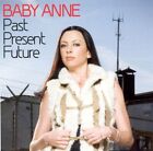 BABY ANNE - PAST PRESENT FUTURE NEW CD