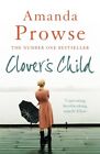 Clover's Child (No Greater Love)-Amanda Prowse, 9781781854266