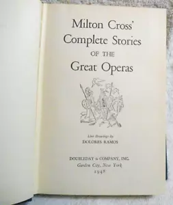 Milton Cross' "Complete Stories Of The Great Operas" 1948 - Imagen 1 de 4