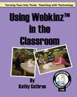 Using Webkinz In The Classroom: Turning Toys Into Tools: Teaching With Technolog
