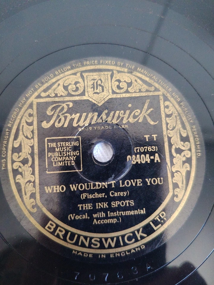 THE INK SPOTS WHO WOULDN'T LOVE YOU 78RPM BRUNSWICK 03404 - Imagem 1 de 1