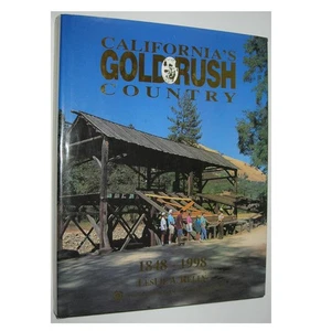 California's Gold Rush Country: 1848-1998  (1997, HC) 1st Ed, 1st Printing - Picture 1 of 1