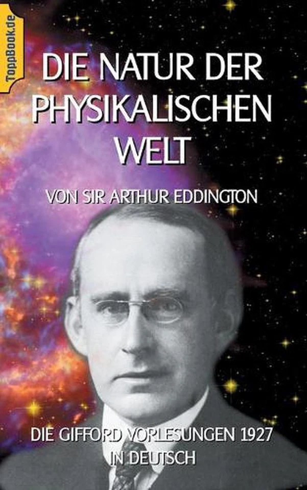 Die Natur der physikalischen Welt: Die Gifford Vorlesungen 1927 in Deutsch by A. - Image 1 of 1