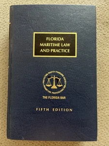 Florida Maritime Law And Practice Fifth Edition CLE Attorney Manual - Bild 1 von 7