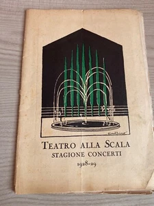 LIBRETTO STAGIONE CONCERTI 1928/29 ARTURO TOSCANINI-TEATRO SCALA MILANO - Foto 1 di 4