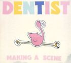 Dentist Making A Scene New Cd