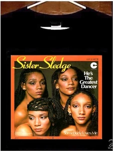 Sister Sledge He's The Greatest Dancer T shirt - Picture 1 of 1