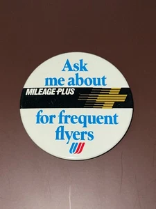 Vintage United Airlines Button Ask Me About Mileage Plus For Frequent Flyers - Picture 1 of 4