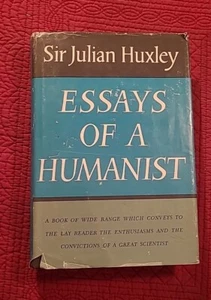 Essays of a Humanist by Julian Huxley (1964, Hardcover w/DJ) FIRST EDITION RARE - Picture 1 of 11
