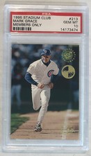 1995 Stadium Club Mark Grace Members Only PSA 10 Gem Mint Cubs Diamondbacks