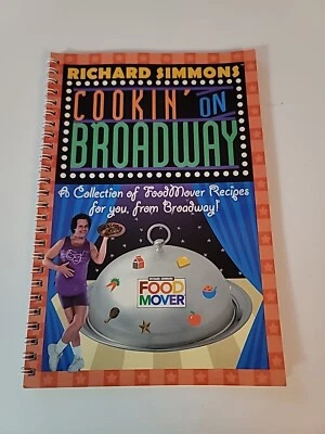 Richard Simmons Cookin' On Broadway Food Mover Spiral Bound Recipes Cookbook — 第 1/4 张图片
