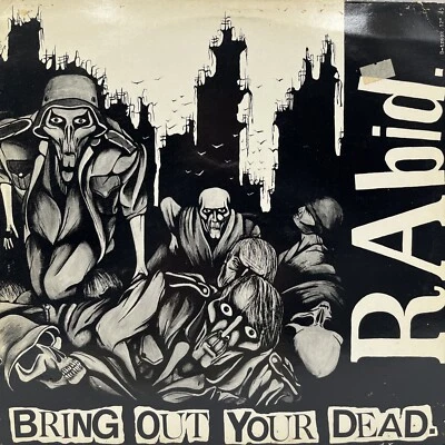 Rabid – Bring Out Your Dead LP 1983 Fallout FALL 12 009 12” 45rpm Punk Rock VG+ - Image 1 of 4
