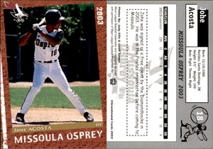 Johe Acosta 2003 Grandstand Missoula Osprey #18 Card *AutographDen*