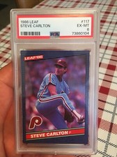 1986 Leaf Steve Carlton #117 PSA EX-MT 6 Phillies HOF Fresh Grade Looks Nicer