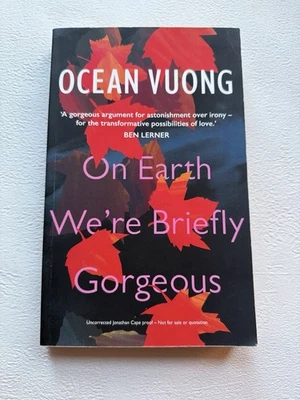 Ocean Vuong ON EARTH WE’RE BRIEFLY GORGEOUS 2019 Faber ARC Proof Rare Edition - Image 1 of 4