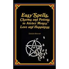 Easy Spells, Charms and Potions to Attract Money, Love  - Paperback / softback N