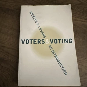 Voters and Voting : An Introduction by Jocelyn A. J.Evans (2004,Trade Paperback) - Picture 1 of 2