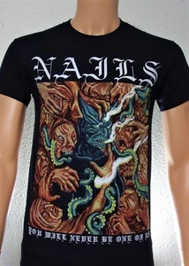 NAILS  (You Will Never Be One of Us) Band T-Shirt  - Picture 1 of 3