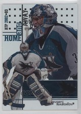 2002-03 ITG Be A Player Between the Pipes Home and Away Evgeni Nabokov #146