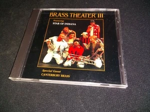 Brass Theater III: Blending Brass and Broadway by Star of Indiana (CD, Jun-1997… - Picture 1 of 3
