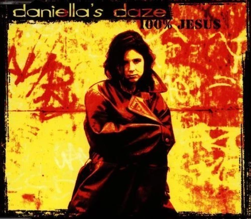 Daniella's Daze 100% Jesus (1997) [Maxi-CD] - Bild 1 von 1