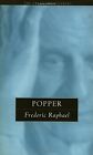 Popper: The Great Philosophers: 17 (The Great Philosophers Series), Raphael, F.,