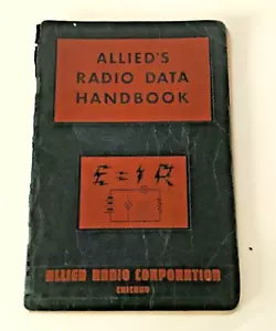 1947 Allied's Radio Data Handbook Allied Radio Corporation Chicago Electronics - Picture 1 of 3