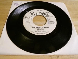 The Kac-Ties 45 - Oh What a Night - ATCO 45-6299 White label promo - Picture 1 of 2