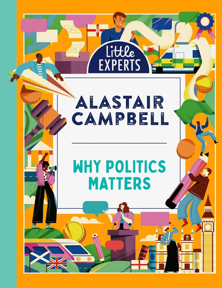 WHY POLITICS_LITTLE EXPERTS HB: A new must-have children’s illus - Image 1 of 1