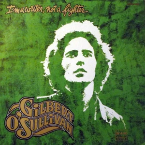 Gilbert O'Sullivan - I'm A Writer, Not A Fighter - Picture 1 of 1
