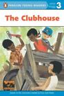 The Clubhouse (Penguin Young Readers, Level 3) by Suen, Anastasia, Good Book