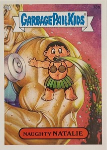 2007 Garbage Pail Kids All New Series ANS6 13b Naughty NATALIE ANS6