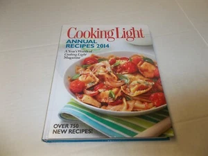Cooking Light Annual Recipes 2014 A Year s Worth of Cooking Ligh - Picture 1 of 2