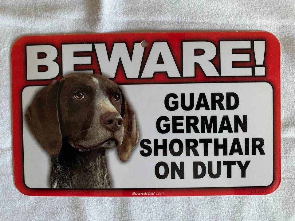 BEWARE GUARD DOG GERMAN SHORTHAIRED ON DUTY PLASTIC LAMINATED SIGN NEW - Image 1 of 1