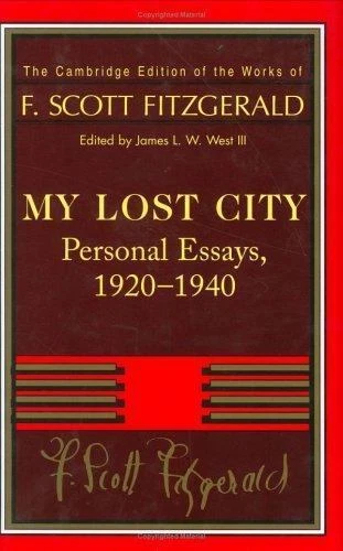 Fitzgerald My Lost City Personal Essays 1920–1940 F. Scott Fit… 9780521402392 LN - Image 1 of 1